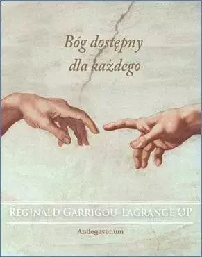 Bóg Dostępny Dla Każdego Rginald Garrigou-Lagrange