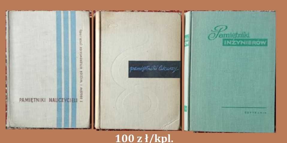 Pamiętniki nauczycieli / Pamiętniki lekarzy / Pamiętniki inżynierów