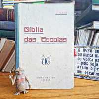 Bíblia das Escolas 

J.Ecker

União Gráfica/ 1958

8,50 €