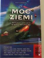 Moc Ziemi Rytuały i zaklęcia w magii naturalnej ,Scott Cunningham