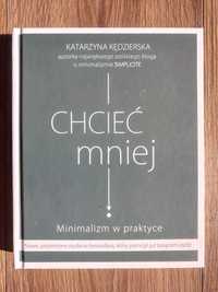 Chcieć mniej, Katarzyna Kędzierska