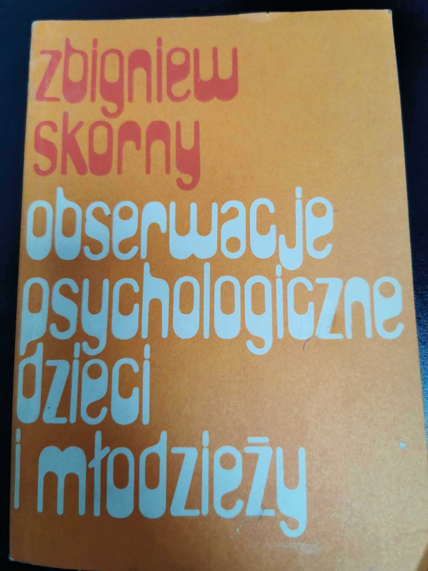 Obserwacje psychologiczne dzieci i młodzieży - Zbigniew Skórny