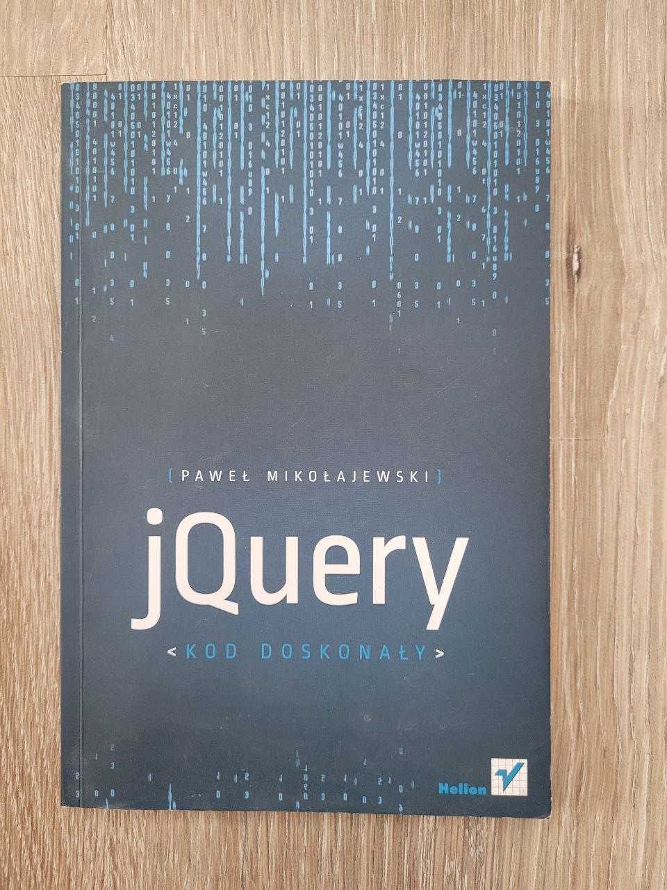 "jQuery. Kod doskonały" Paweł Mikołajewski