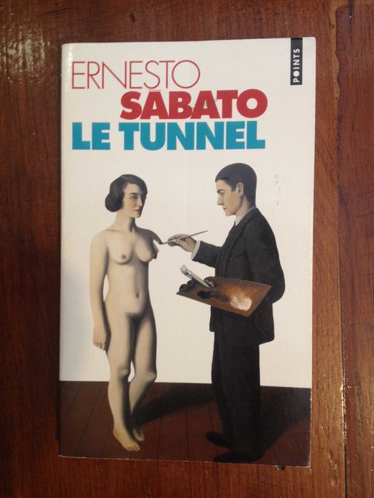 Ernesto Sabato - Le Tunnel