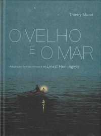 O velho e o mar – Adaptação do romance de Hemingway-Thierry Murat