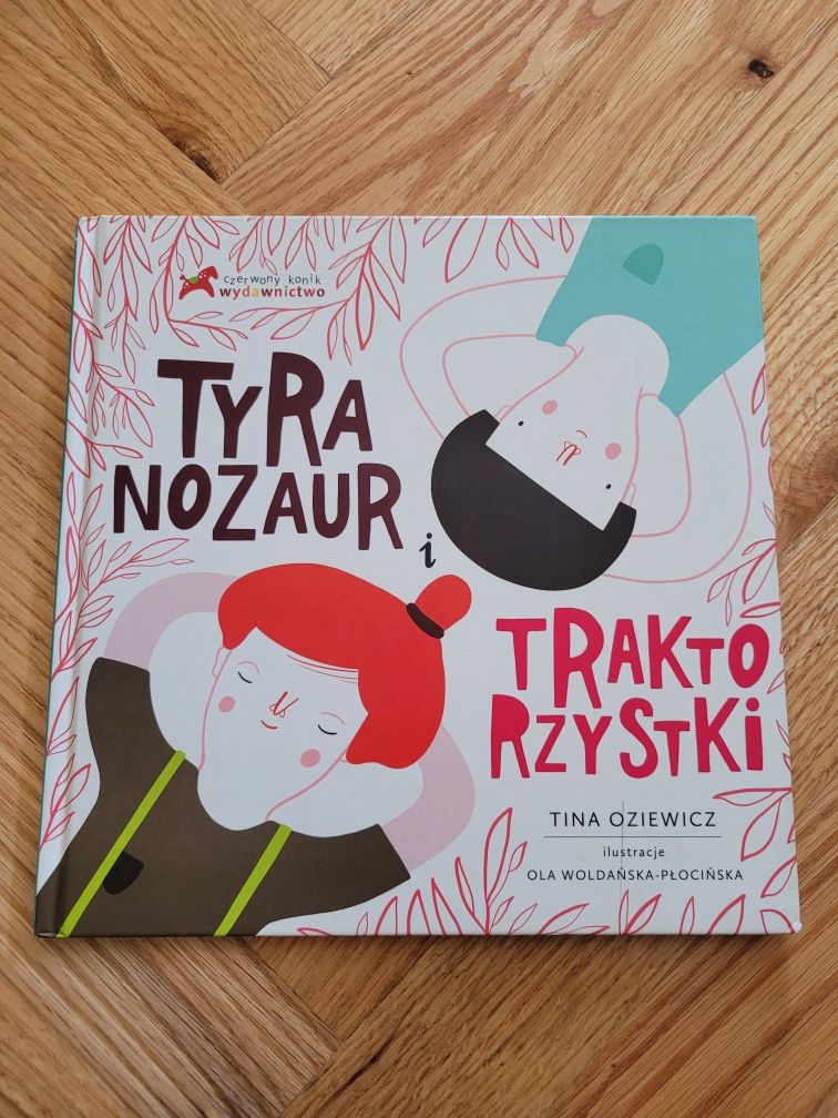Tyranozaur i traktorzystki - Tina Oziewicz