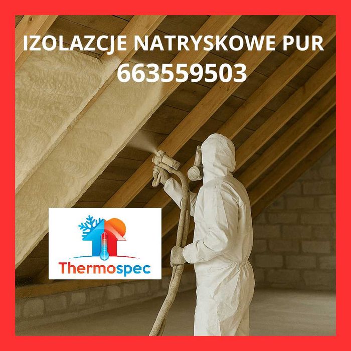 +++Ocieplenia Poddasza, Izolacje Natryskowe Piana PUR, NAJTANIEJ+++