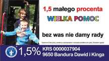 Wykorzystaj swój 1,5% przekaż go na rehabilitację Kingi i Dawida 9650