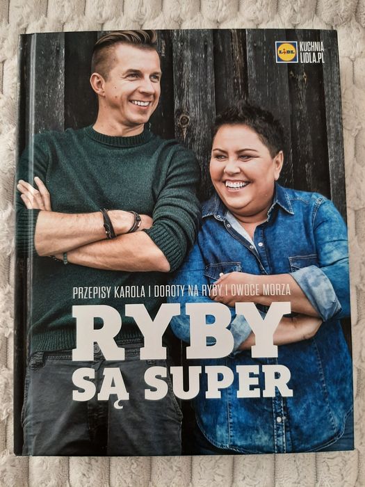 Ryby są super Przepisy Karola Okrasy i Doroty Wellman
