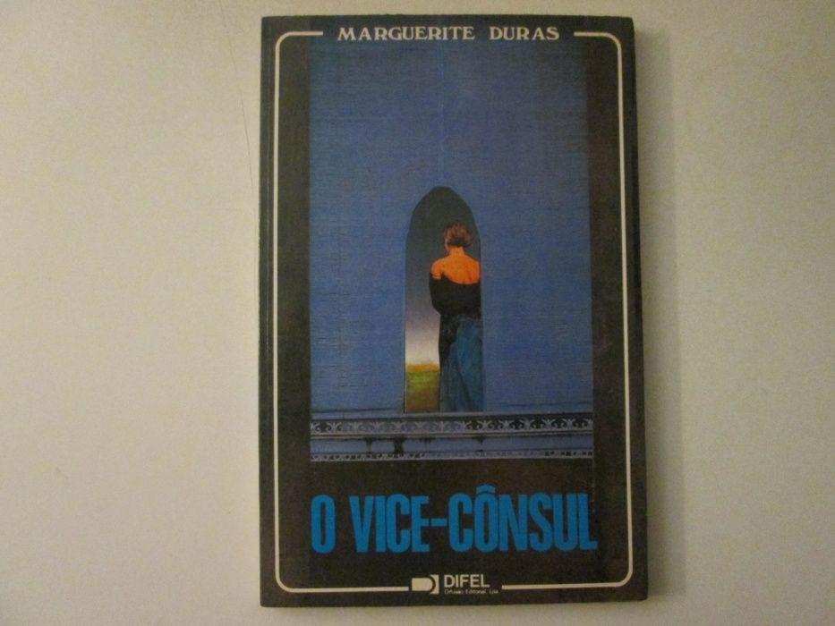 O Vice-Cônsul- Marguerite Duras