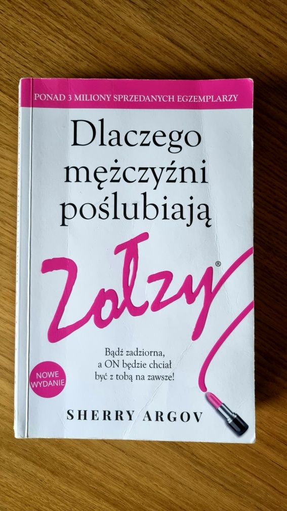Dlaczego mężczyźni poślubiają zołzy
