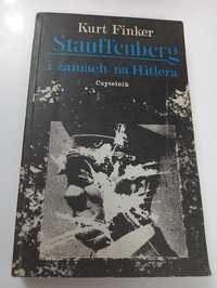 Stauffenberg i zamach na Hitlera Kurt Finker