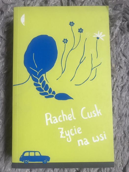 Rachel Cusk Życie Na Wsi