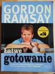 Gordon Ramsay. Łatwe gotowanie