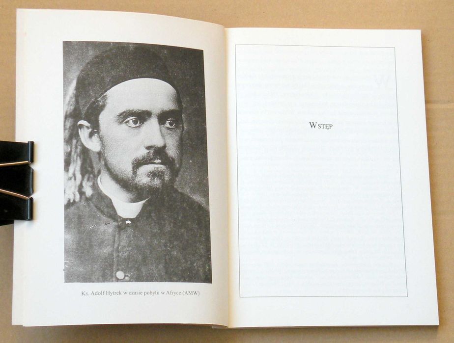 Ksiądz Adolf Hytrek 1853 – 1899 Dziennikarz – Ludoznawca – Archeolog