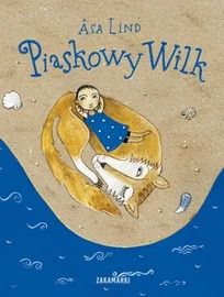 Piaskowy Wilk Asa Lind książka dla dzieci