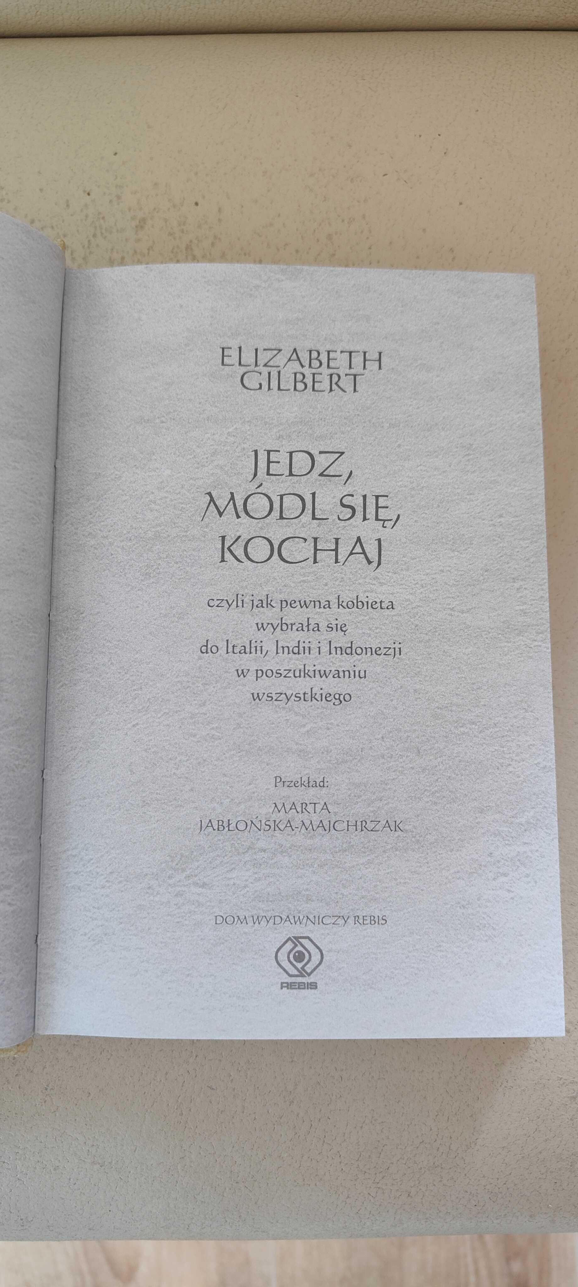 Jedz, módl się, kochaj. Indonezja. Elizabeth Gilbert