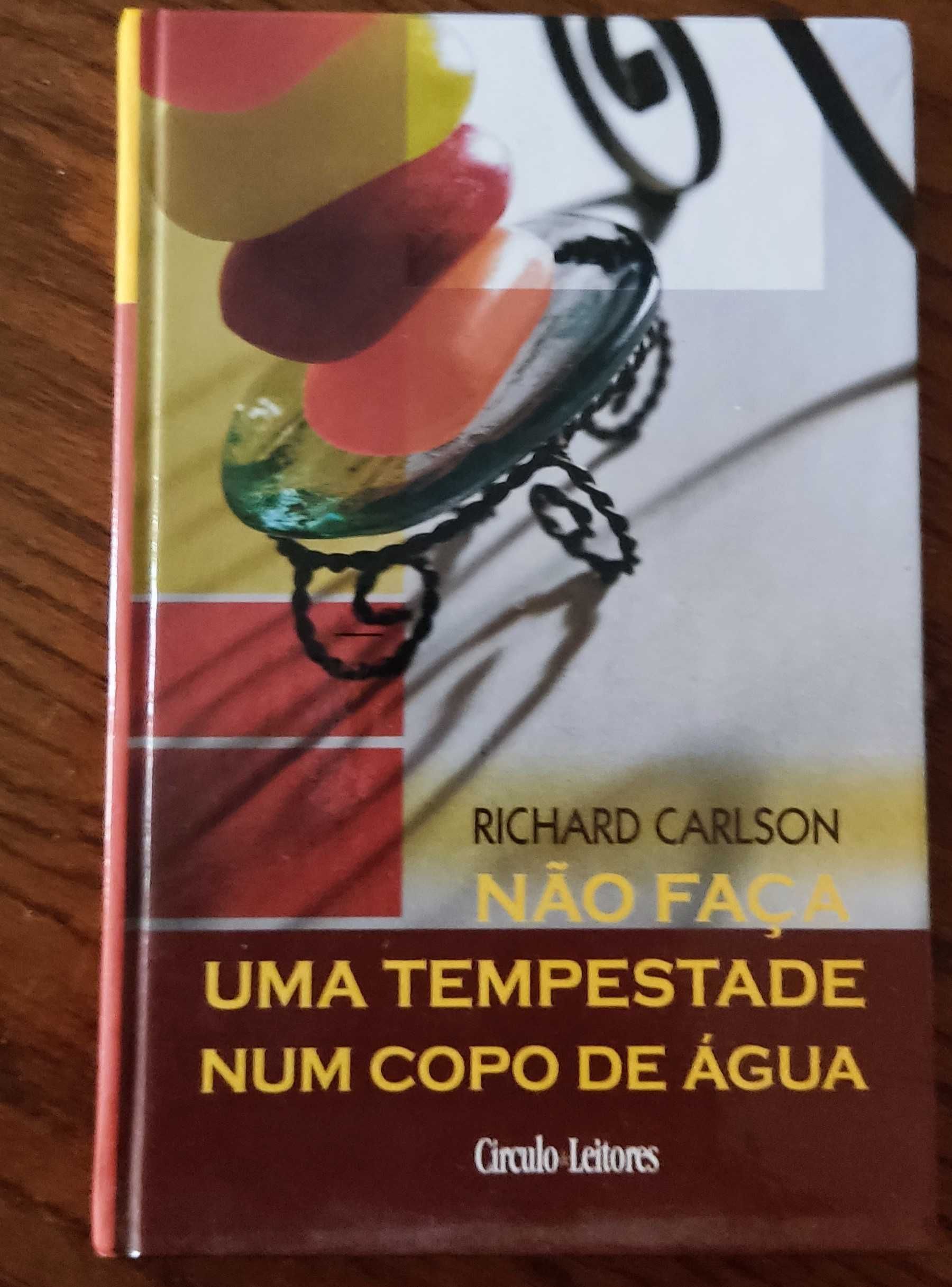 Livro "Não faças uma tempestade num copo de água" - Richard Carlson