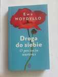 Książka Ewa Wojdyłło Droga do siebie o poczuciu wartości