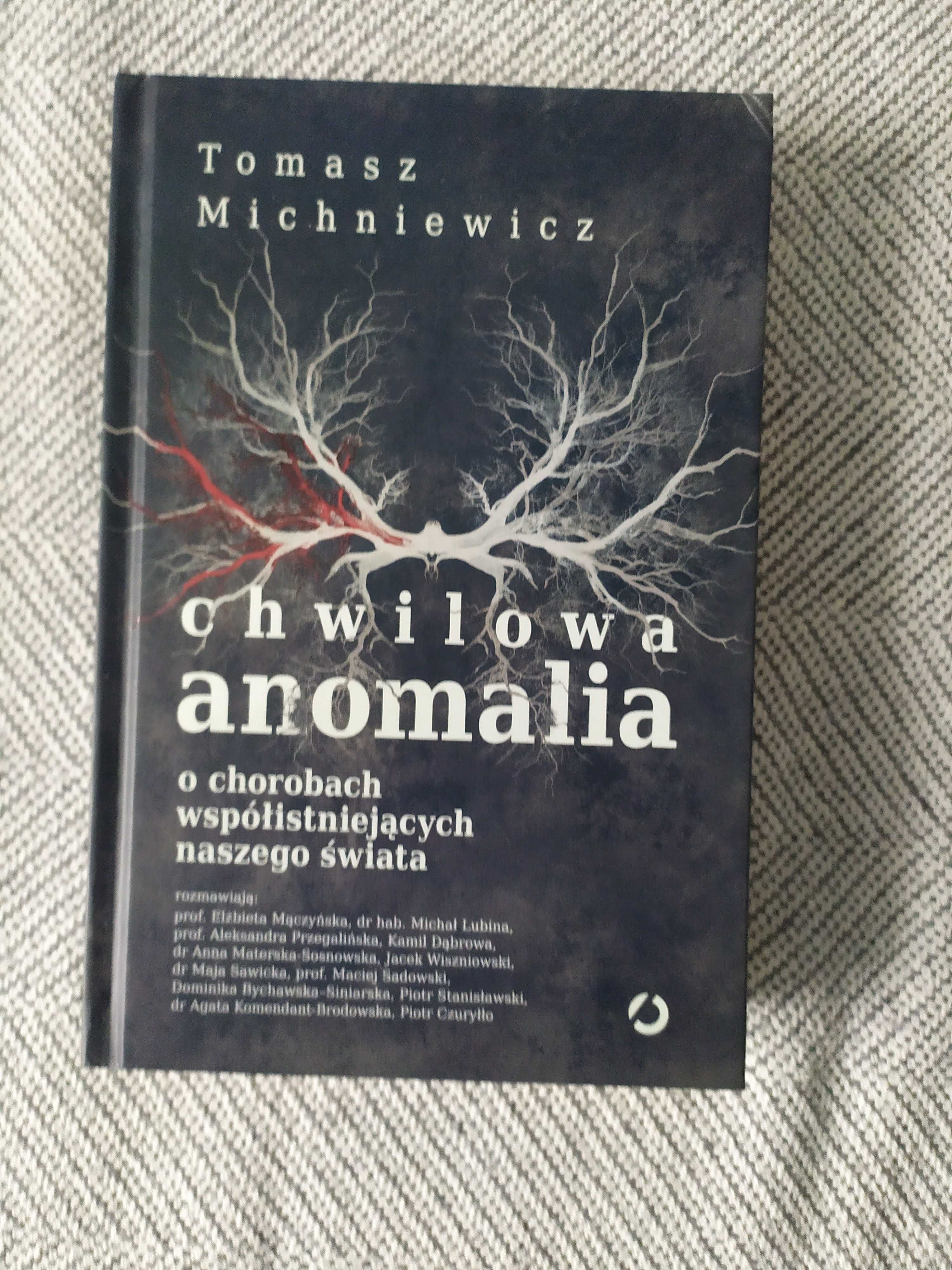 "Chwilowa anomalia" Tomasz Michniewicz