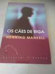 Henning Mankel - Os cães de Riga