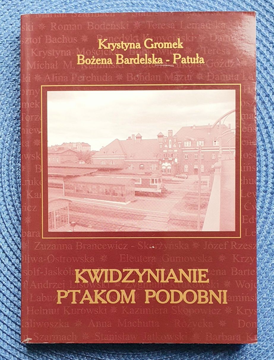Kwidzynianie ptakom podobni – Krystyna Gromek, Bożena Bardelska-Patuła