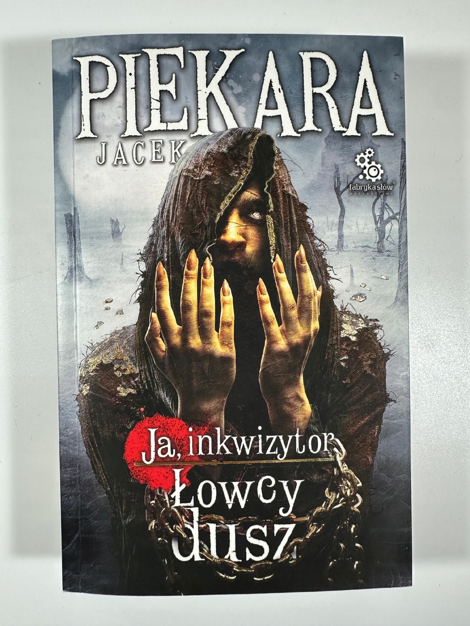 Łowcy Dusz / Cykl Inkwizytorski / Jacek Piekara