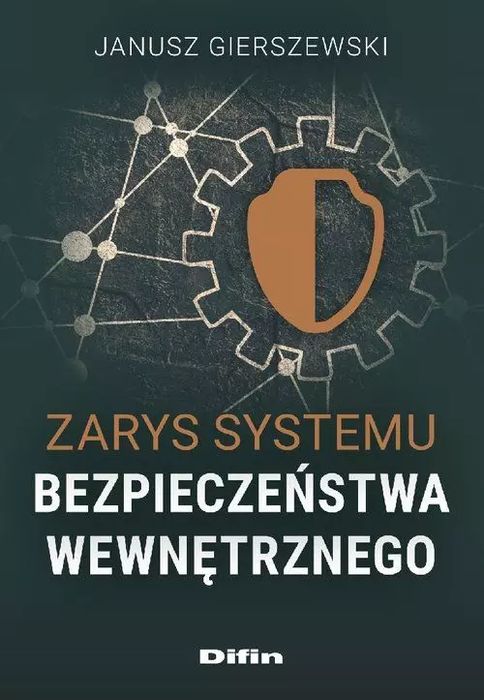 Zarys systemu bezpieczeństwa wewnętrznego. Difin