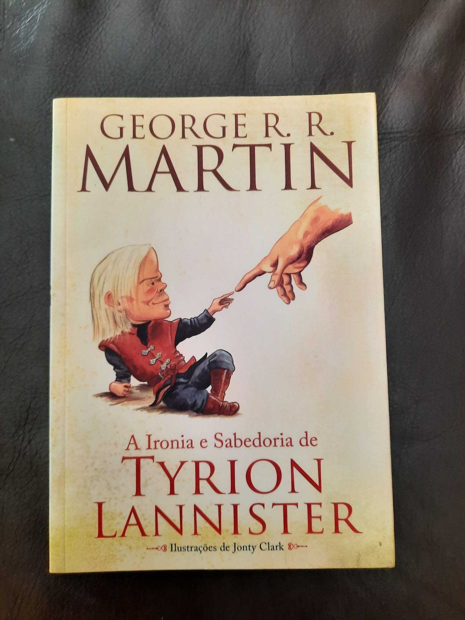 Ironia e Sabedoria de Tyrion Lannister - George R. R. Martin
