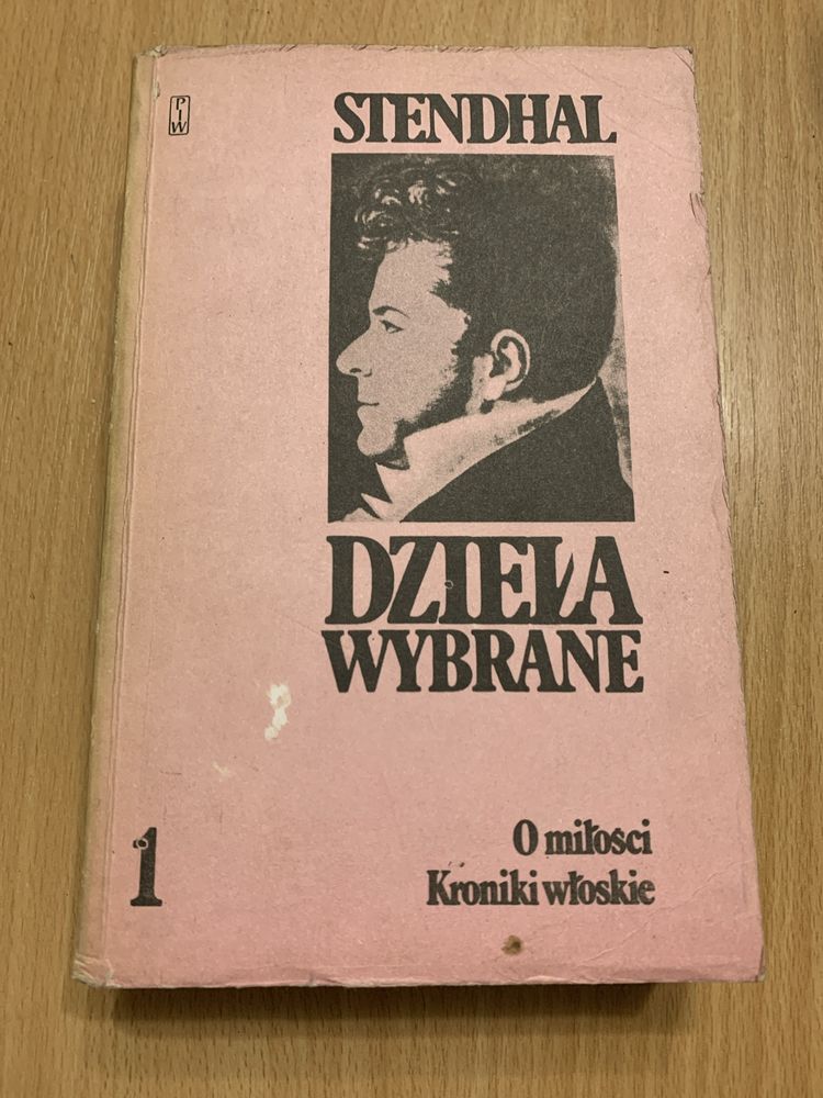 „Dzieła wybrane. O miłości. Kroniki włoskie” t. I Stendhal