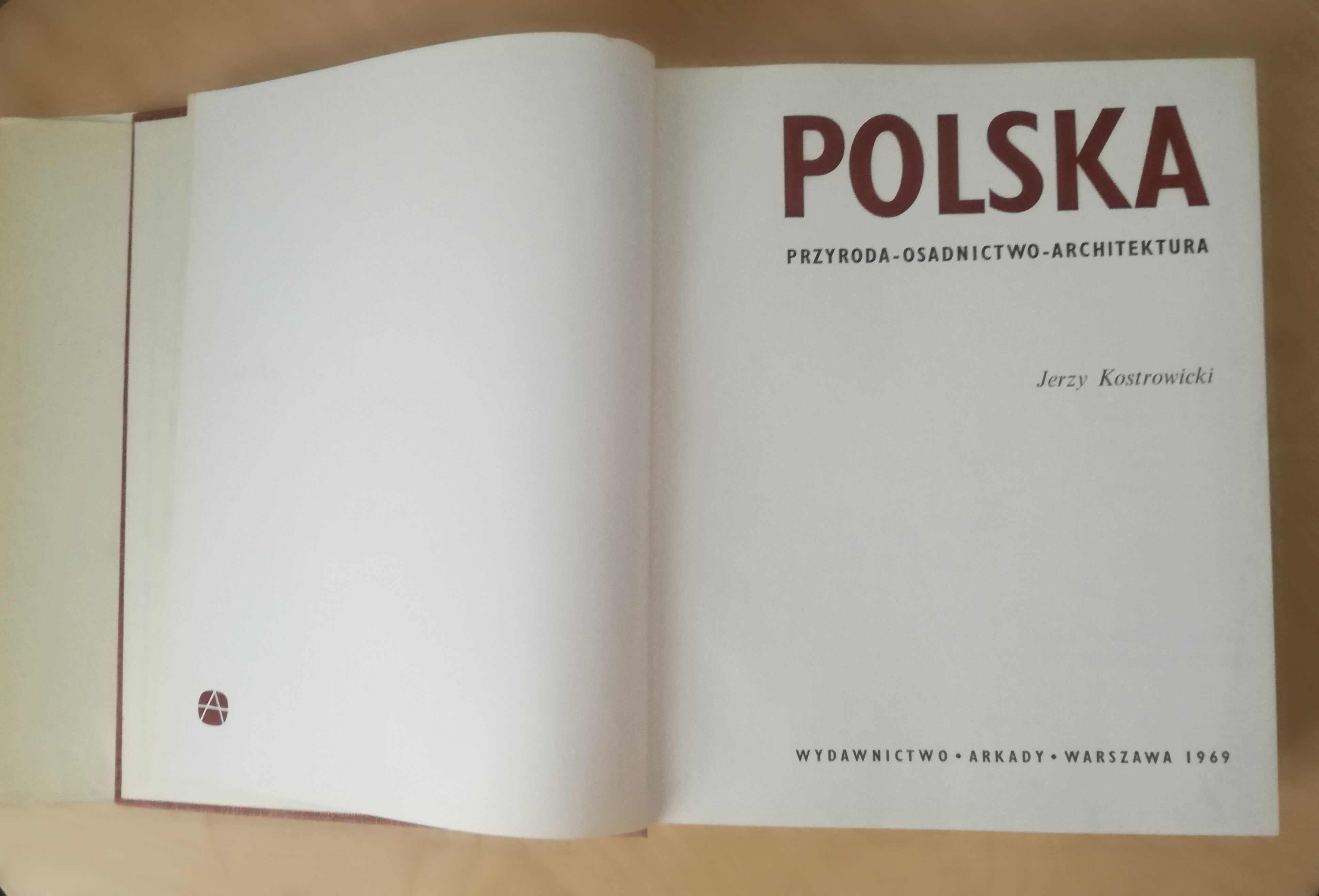 Książka POLSKA Przyroda Osadnictwo Architektura Jerzy Kostrowicki 1969