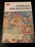 Zygmunt Waliszewski - seria ABC Malarstwo Polskie mongrafie