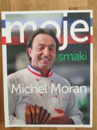 Książka Moje smaki Michel Moran