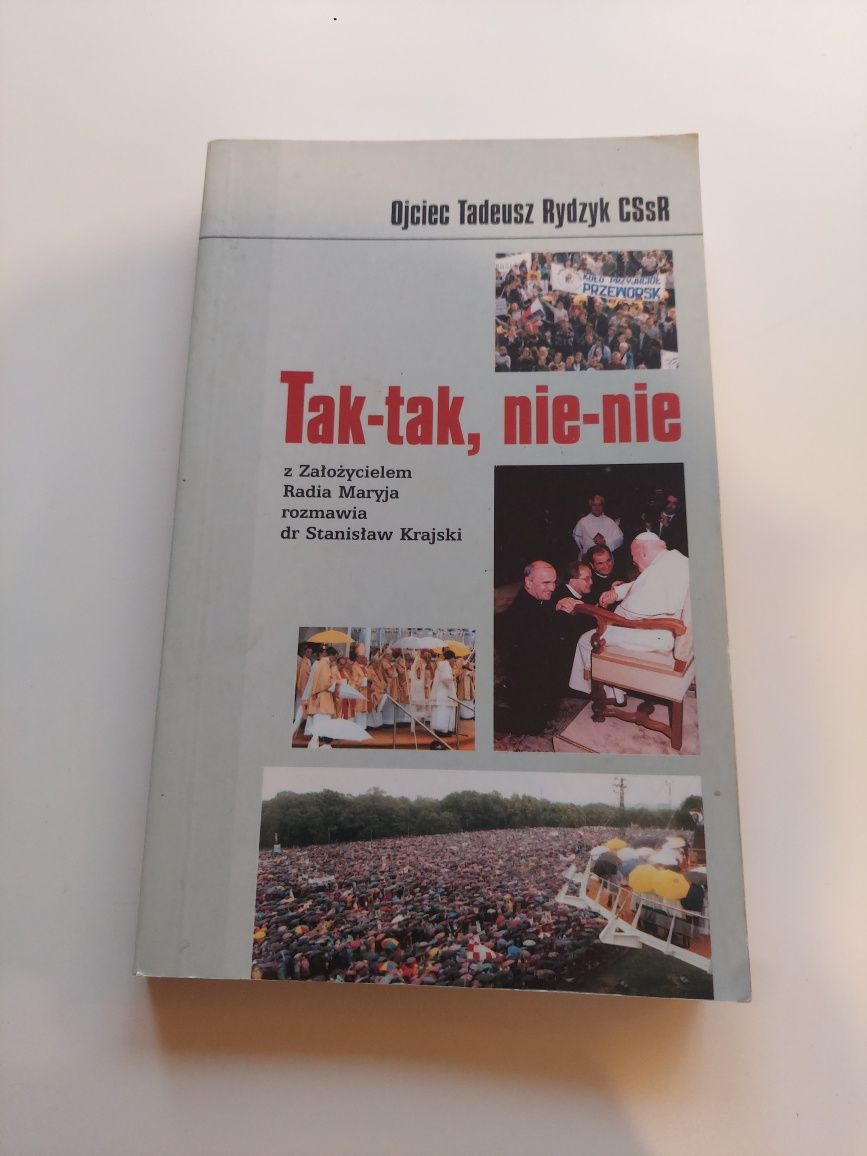 Ojciec Tadeusz Rydzyk CSsR - Tak-tak, nie-nie