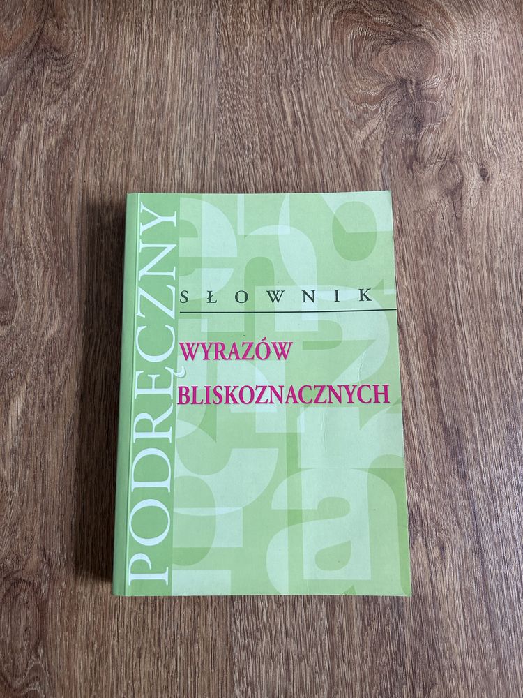 Podręczny Słownik Wyrazów Bliskoznacznych