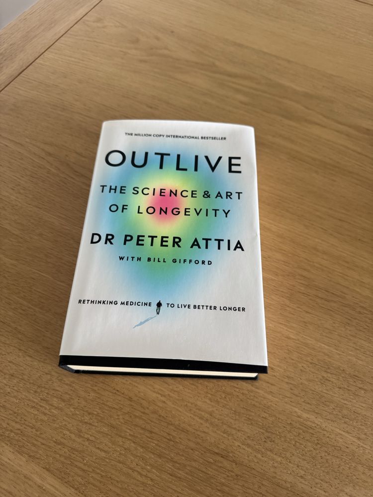 Outlive The Science And Art Of Longevity de Peter Attia e Bill Gifford