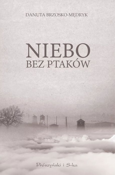 Niebo bez ptaków. Prószyński. Nowy Produkt