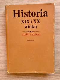 Historia XIX i XX wieku. Studia i szkice