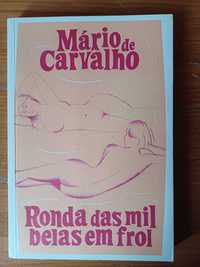 Mário de Carvalho - Ronda das Mil Belas em Flor