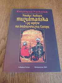 Nauka i kultura muzułmańska i jej wpływ na średniowieczną Europę