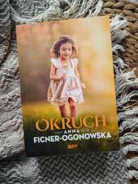 Okruch - Anna Ficner-Ogonowska