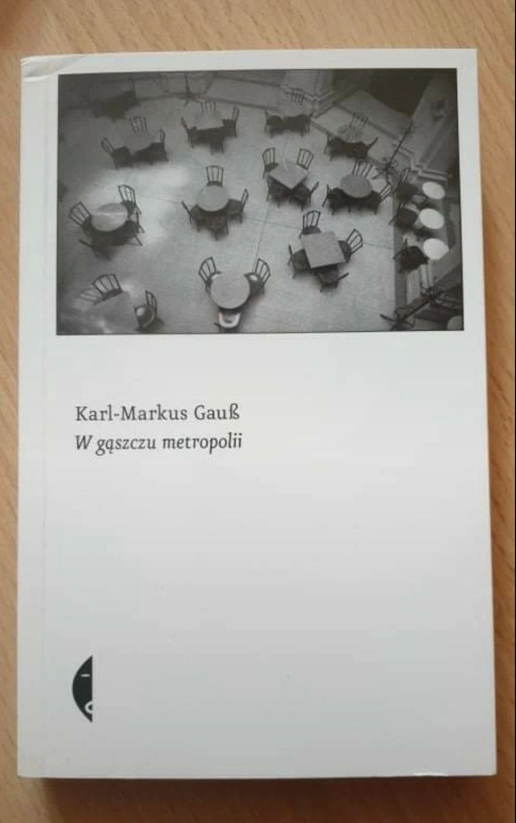 W gąszczu metropolii Karl-Markus Gauss