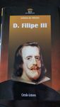 D. Filipe III - Colecção Livros Reis de Portugal Círculo de Leitores