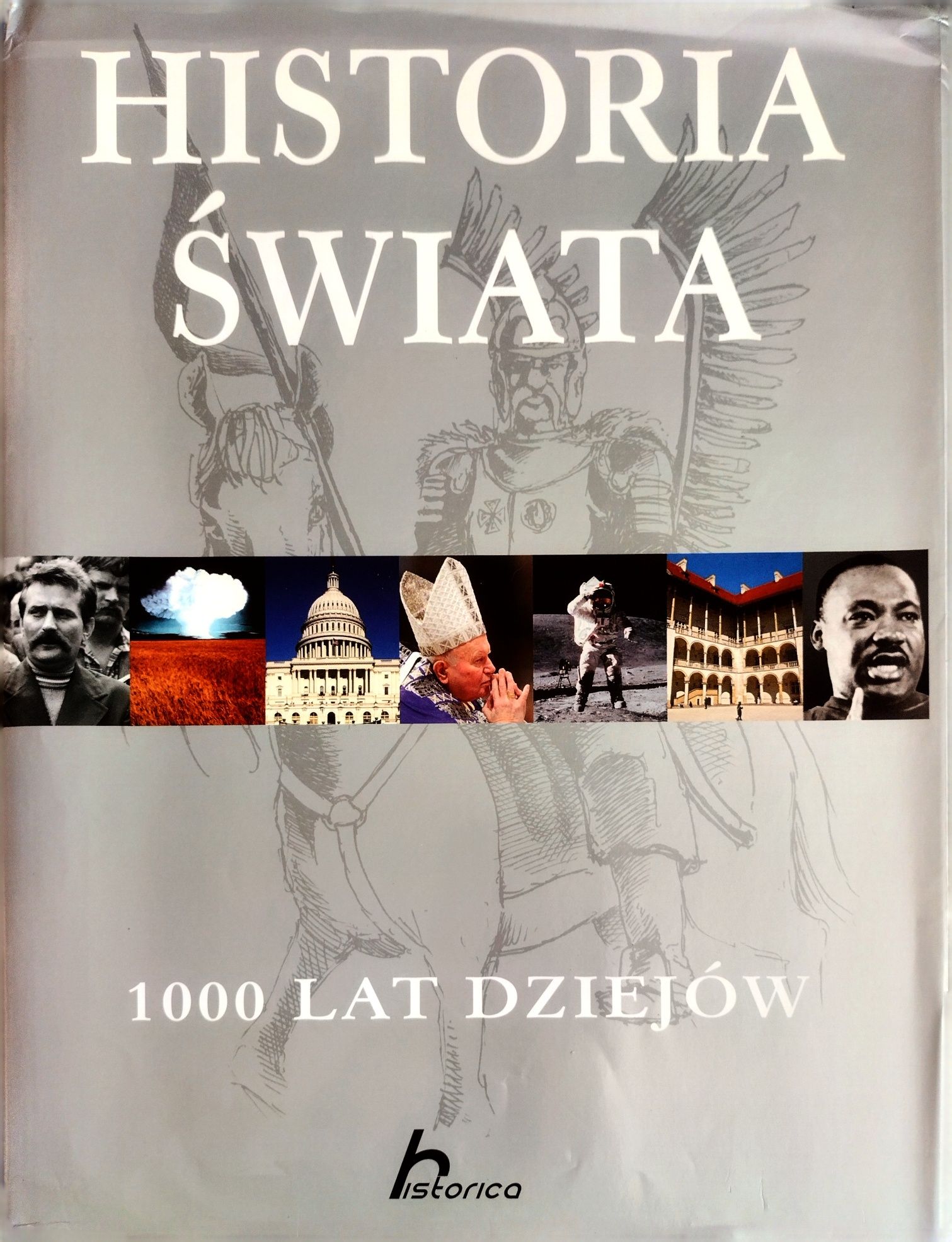 "Historia Świata 1000 lat dziejów" wyd. 2009 r.