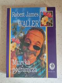 ,,Muzyka pogranicza" - Robert James Waller