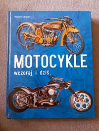 Książka "Motocykle wczoraj i dziś" Roland Brown