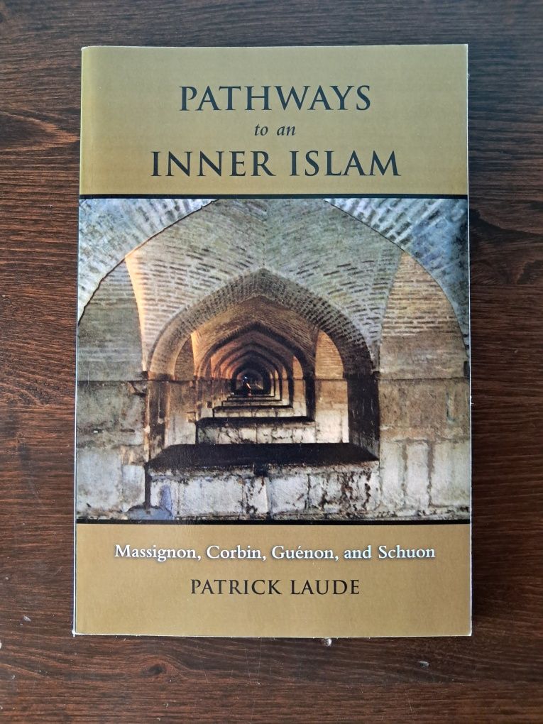 Pathways to an Inner Islam - Patrick Laude