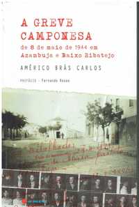 11065

A Greve Camponesa de 8 de Maio de 1944 em Azambuja