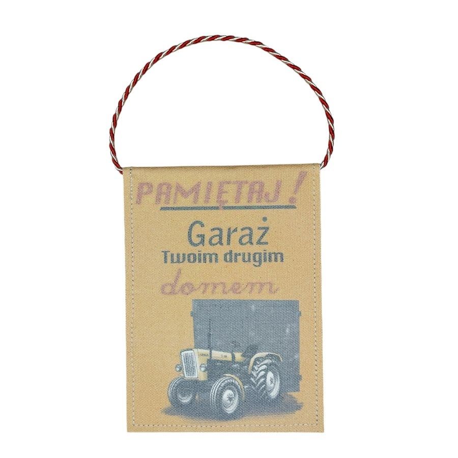 Proporczyk Garaż Twoim Drugim Domem Traktor Ursus