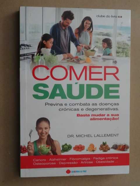 Comer Saúde de Michel Lallement - 1ª Edição